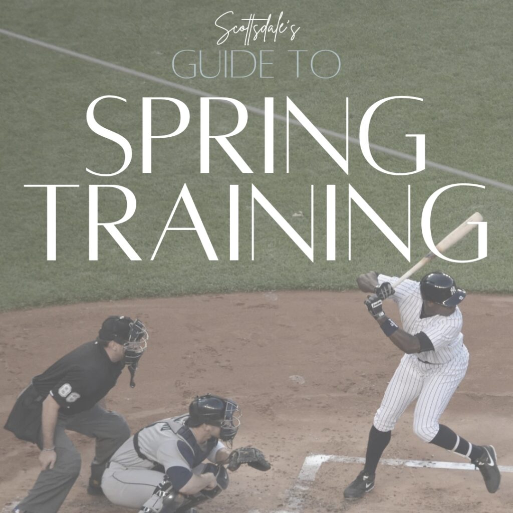 Scottsdale MLB Spring Training on The Scottsdale Living