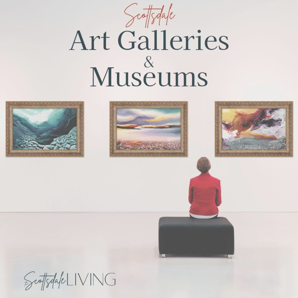 Scottsdale Art Galleries & Museums on The Scottsdale Living