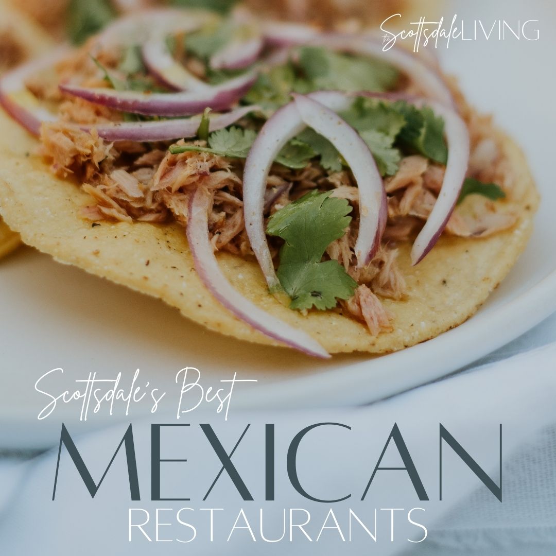 scottsdale's best mexican restaurants