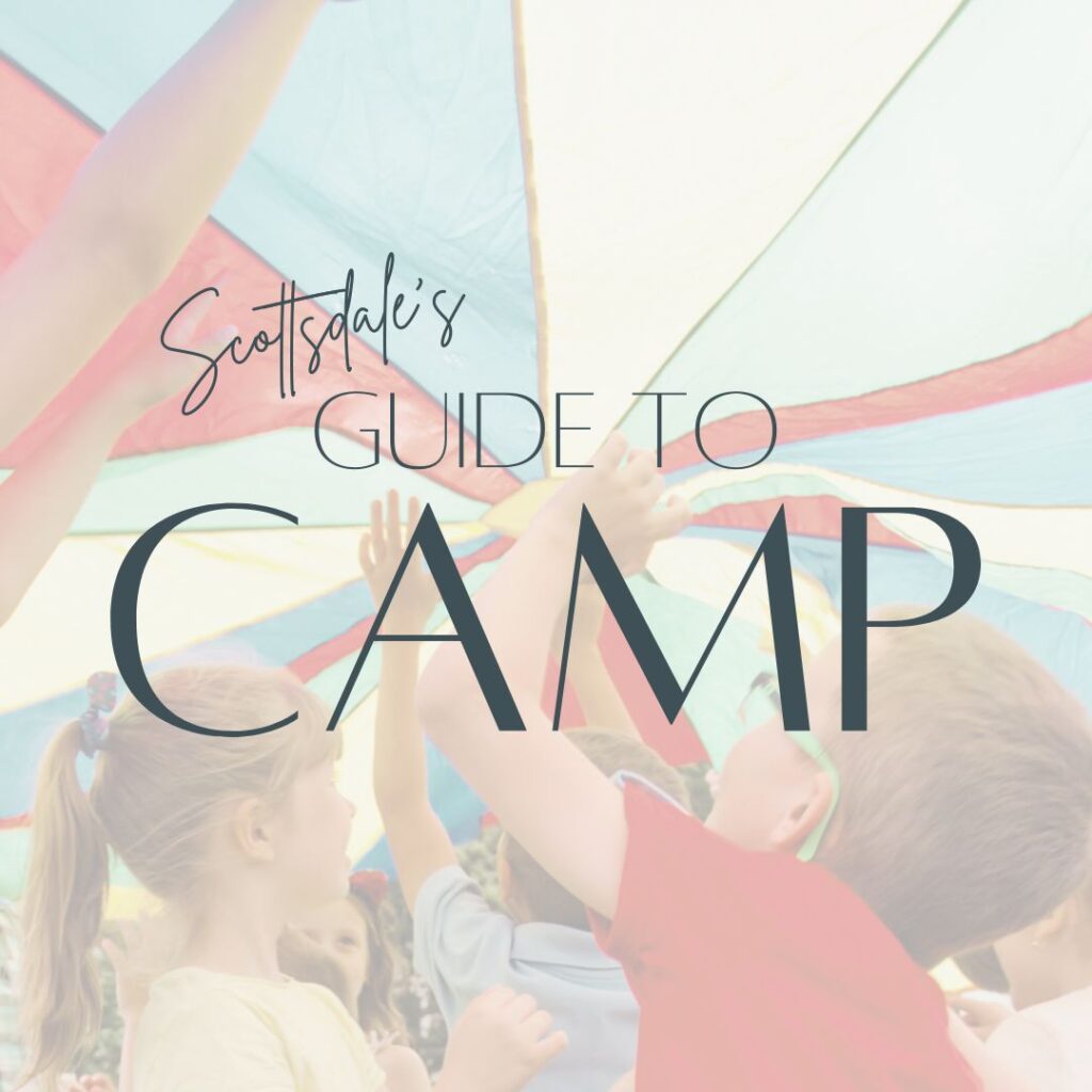 Kids camps around Scottsdale from The Scottsdale Living