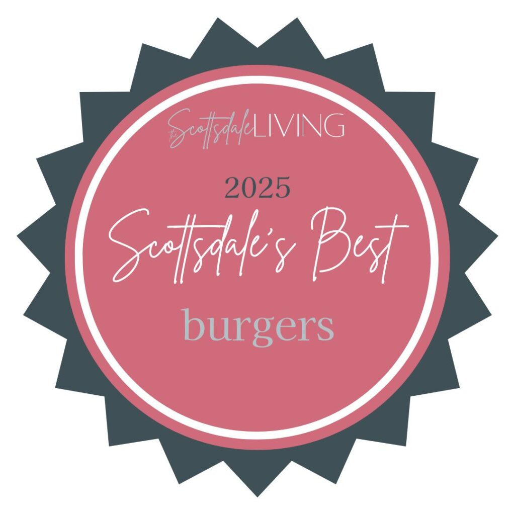 Scottsdale's Best Burgers on The Scottsdale Living