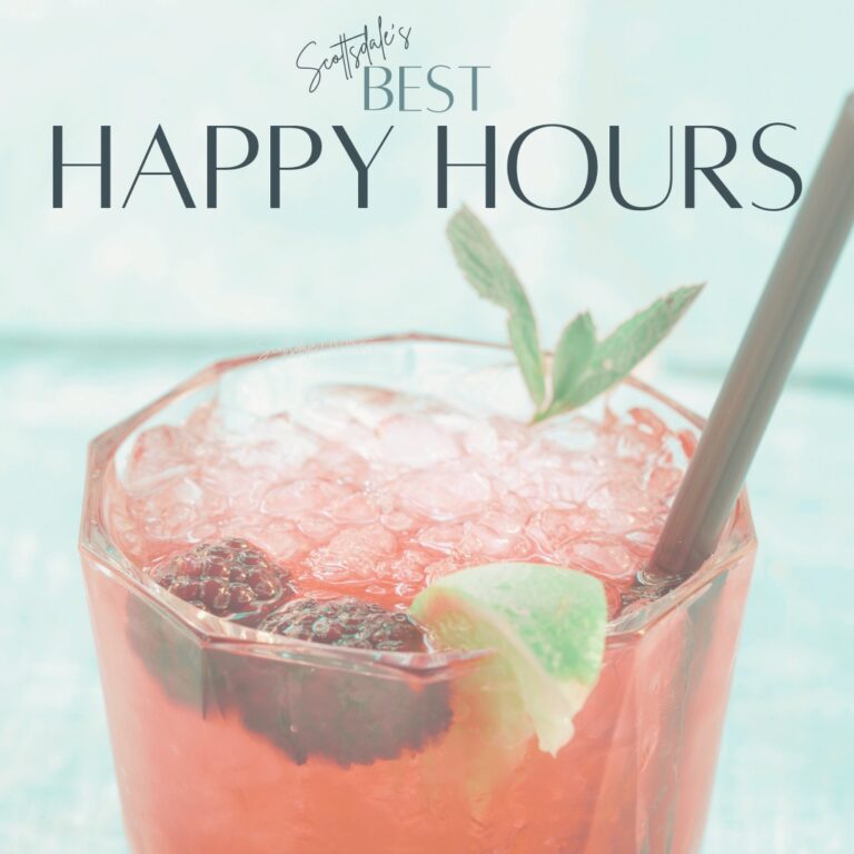 The best happy hours in Scottsdale from The Scottsdale Living