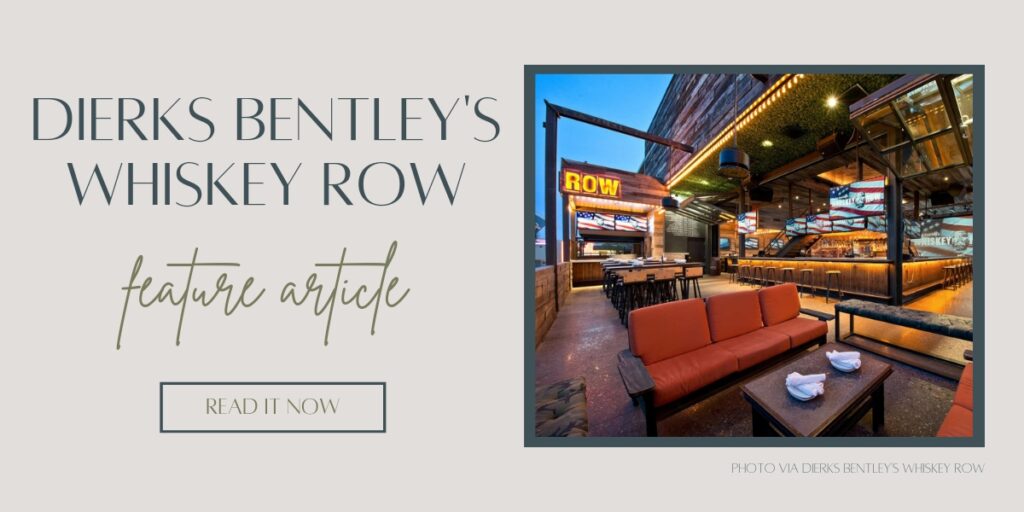 dierks bentley's whiskey row feature article on the scottsdale living