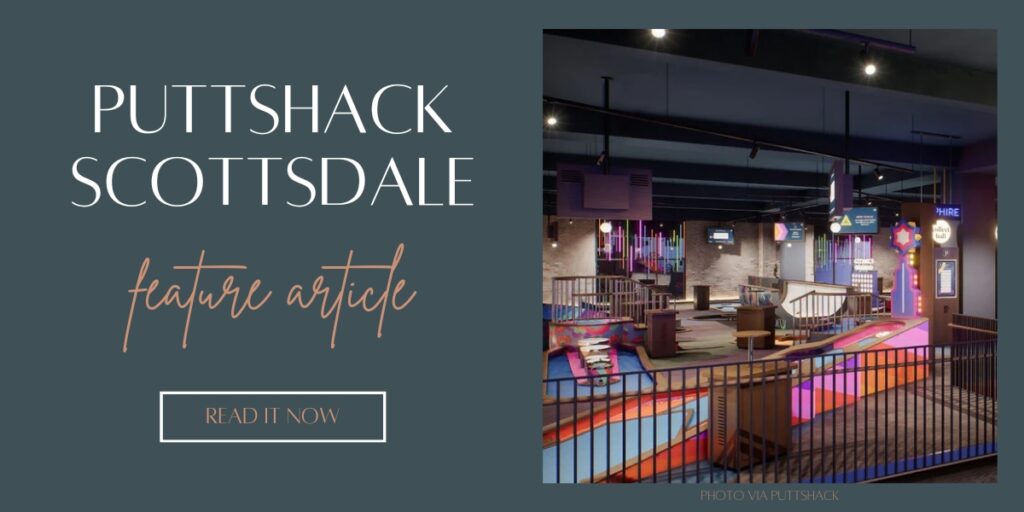 puttshack scottsdale feature article on The Scottsdale Living