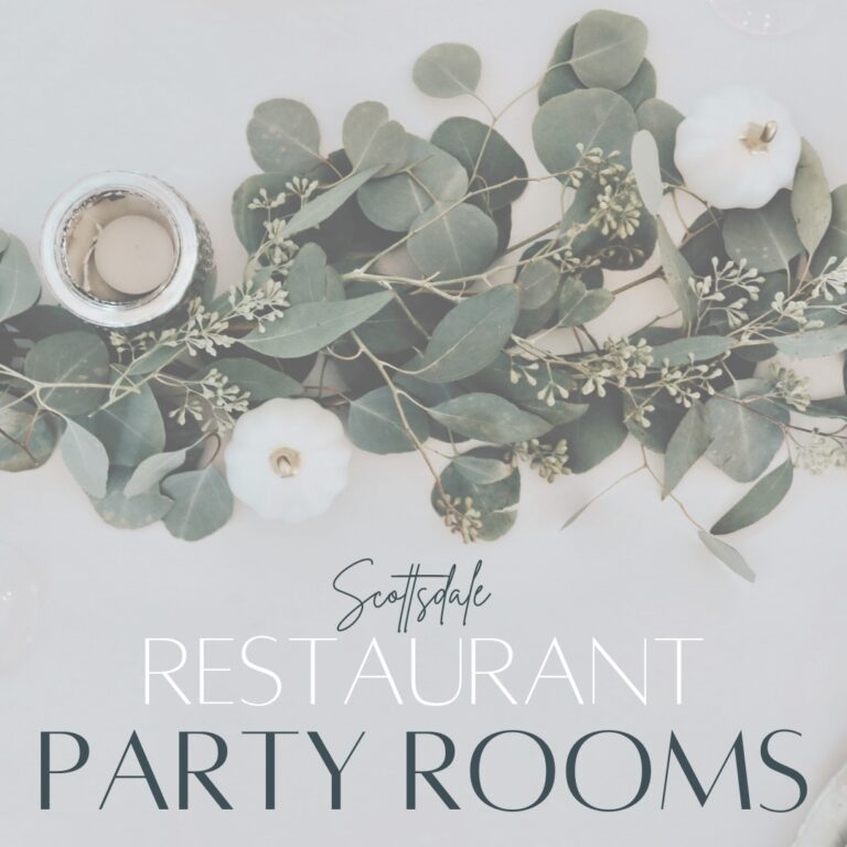 Restaurants With Private Party Rooms in Scottsdale from The Scottsdale Living