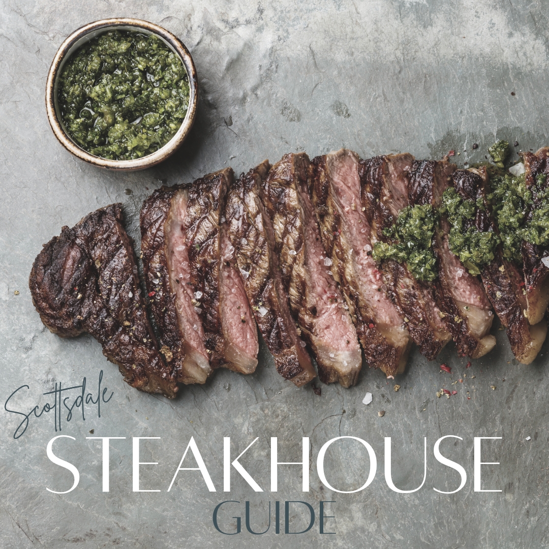 Steak restaurants in Scottsdale from The Scottsdale Living