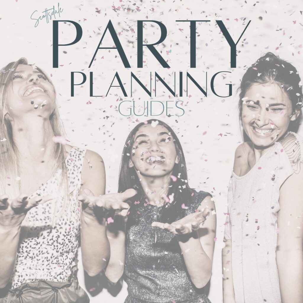 scottsdale party planning guides on the scottsdale living