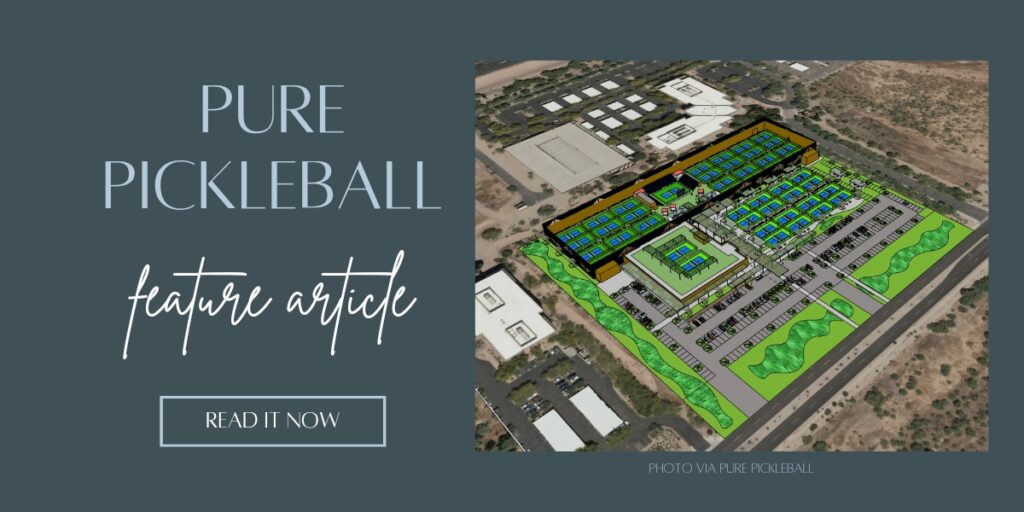 pure pickleball feature article scottsdale on The Scottsdale Living