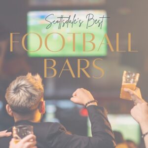 sports bars for football watching in scottsdale from the Scottsdale Living