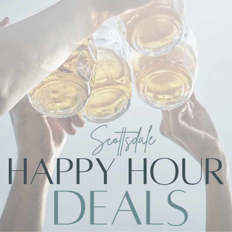 Happy hour deals at bars and restaurants in Scottsdale, Arizona from The Scottsdale Living