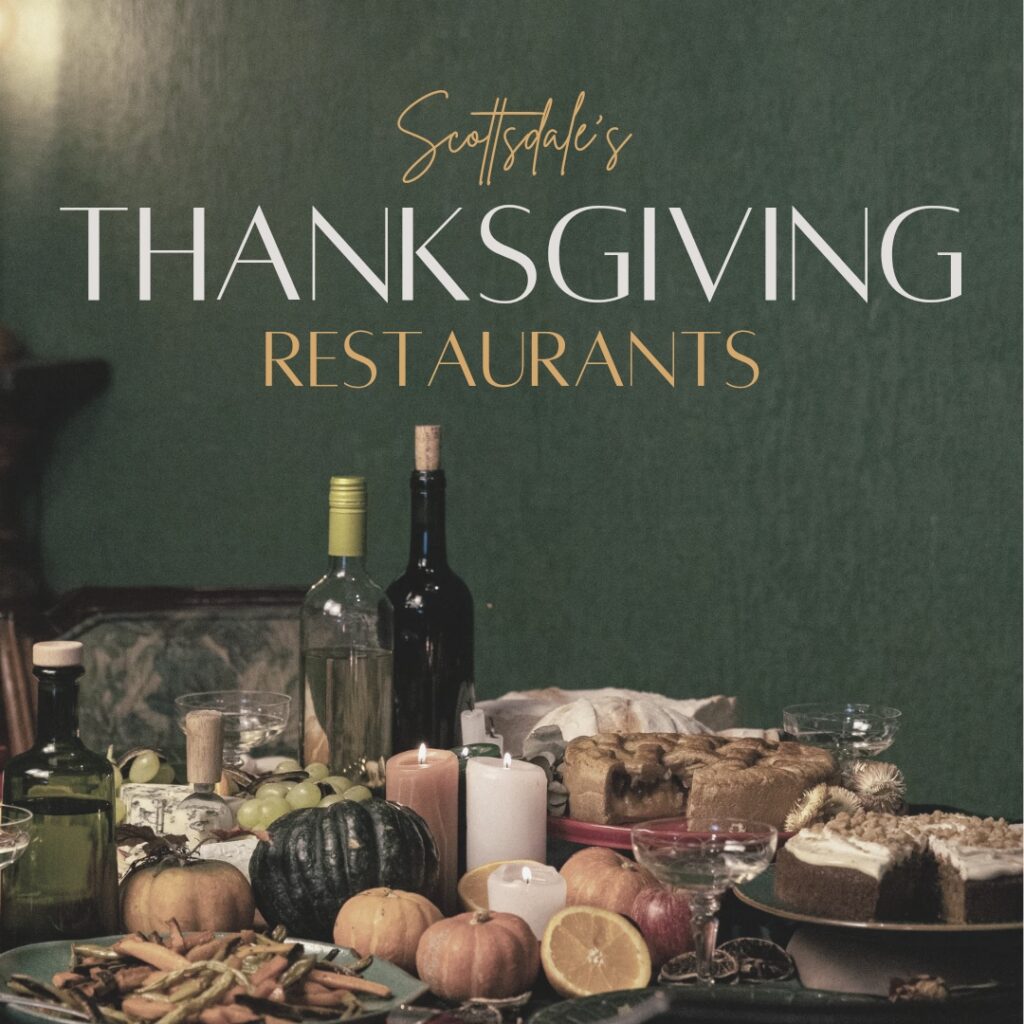 thanksgiving restaurants in Scottsdale from Scottsdale Living