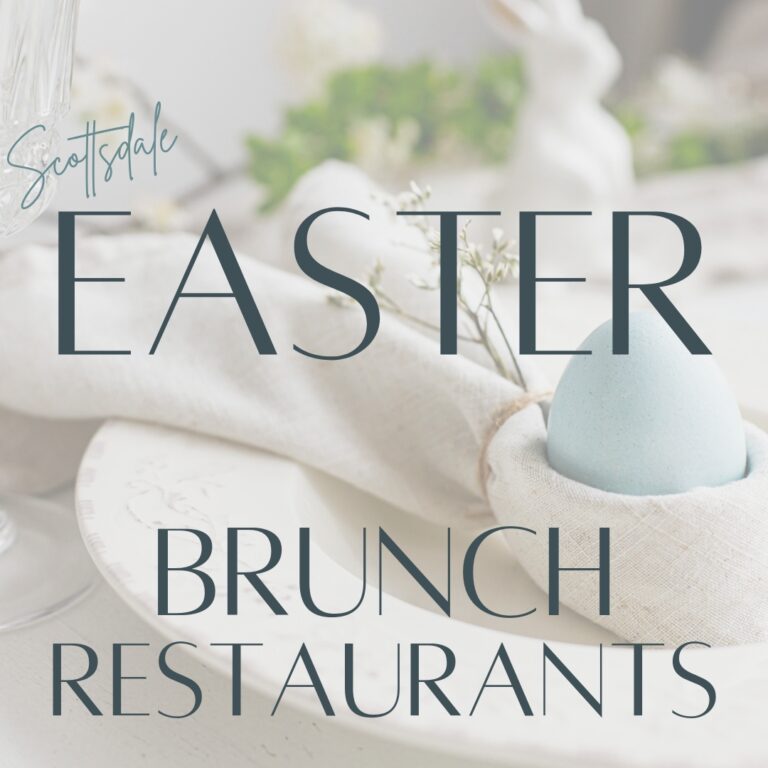 Easter Brunch Restaurants The Scottsdale Living