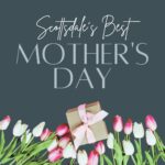 Scottsdale's Best Mother's Day on The Scottsdale Living