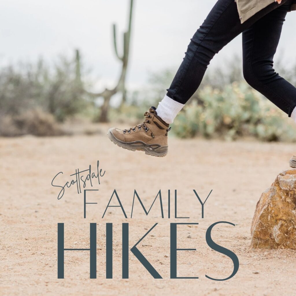 family hikes in scottsdale on the scottsdale living