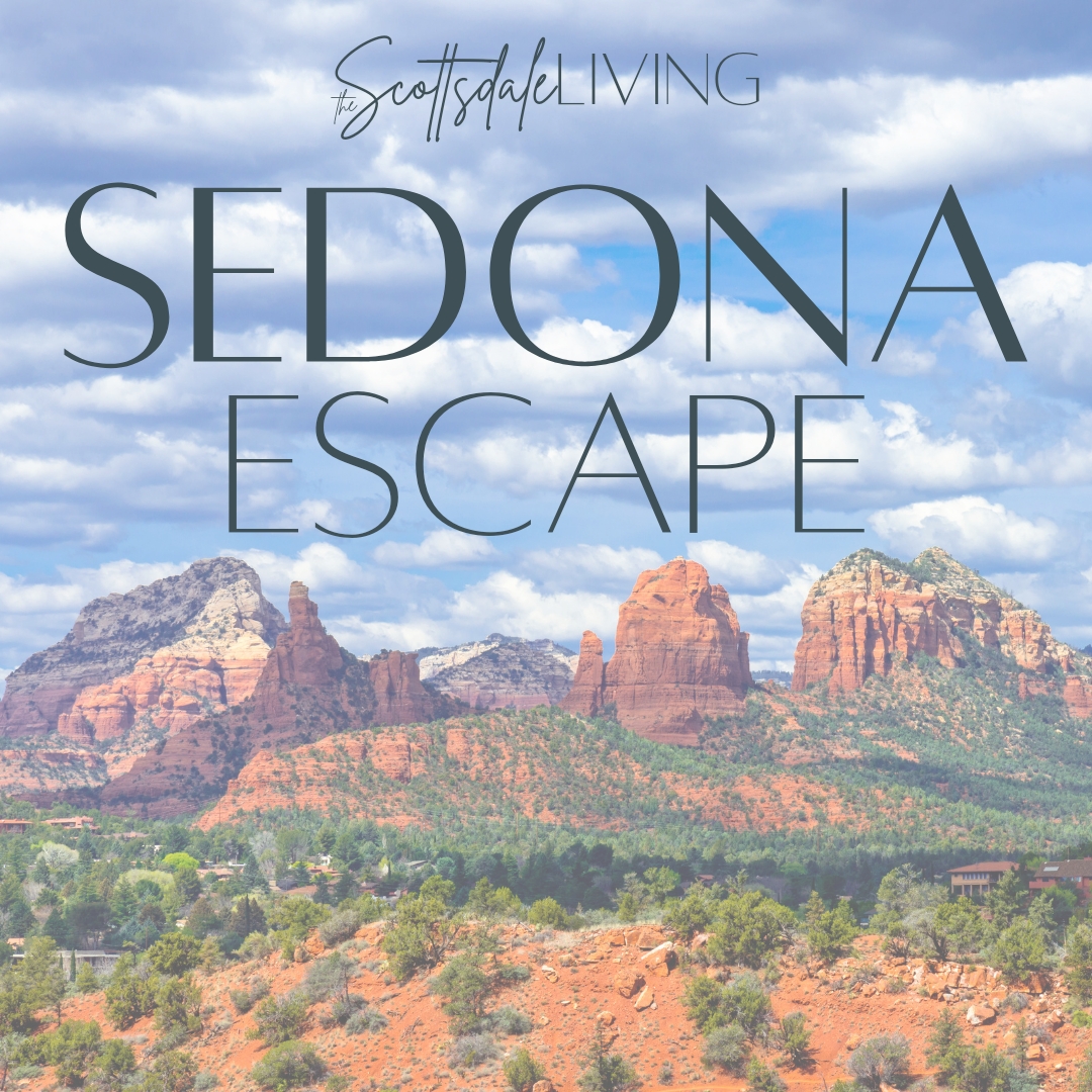 sedona escape on the scottsdale living