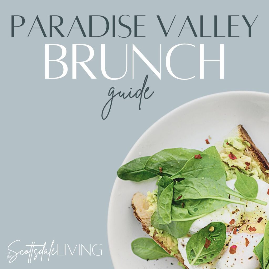 paradise valley brunch guide