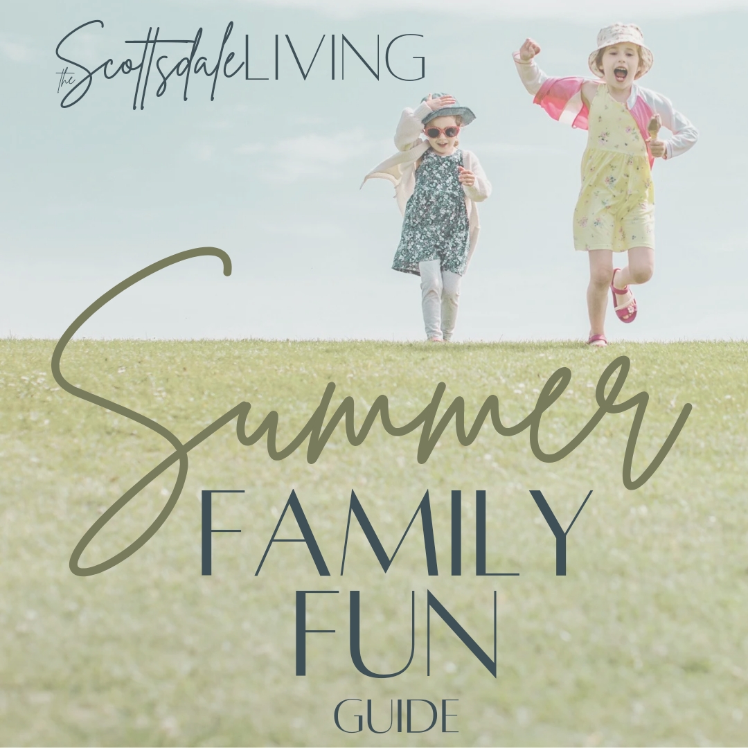 summer family fun guide on the Scottsdale living
