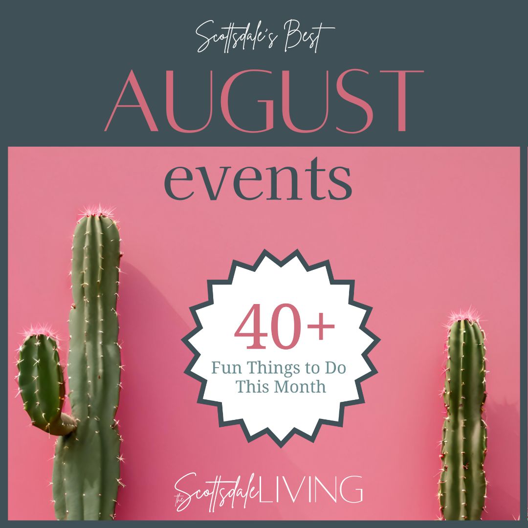 Fun things to do in August in Scottsdale