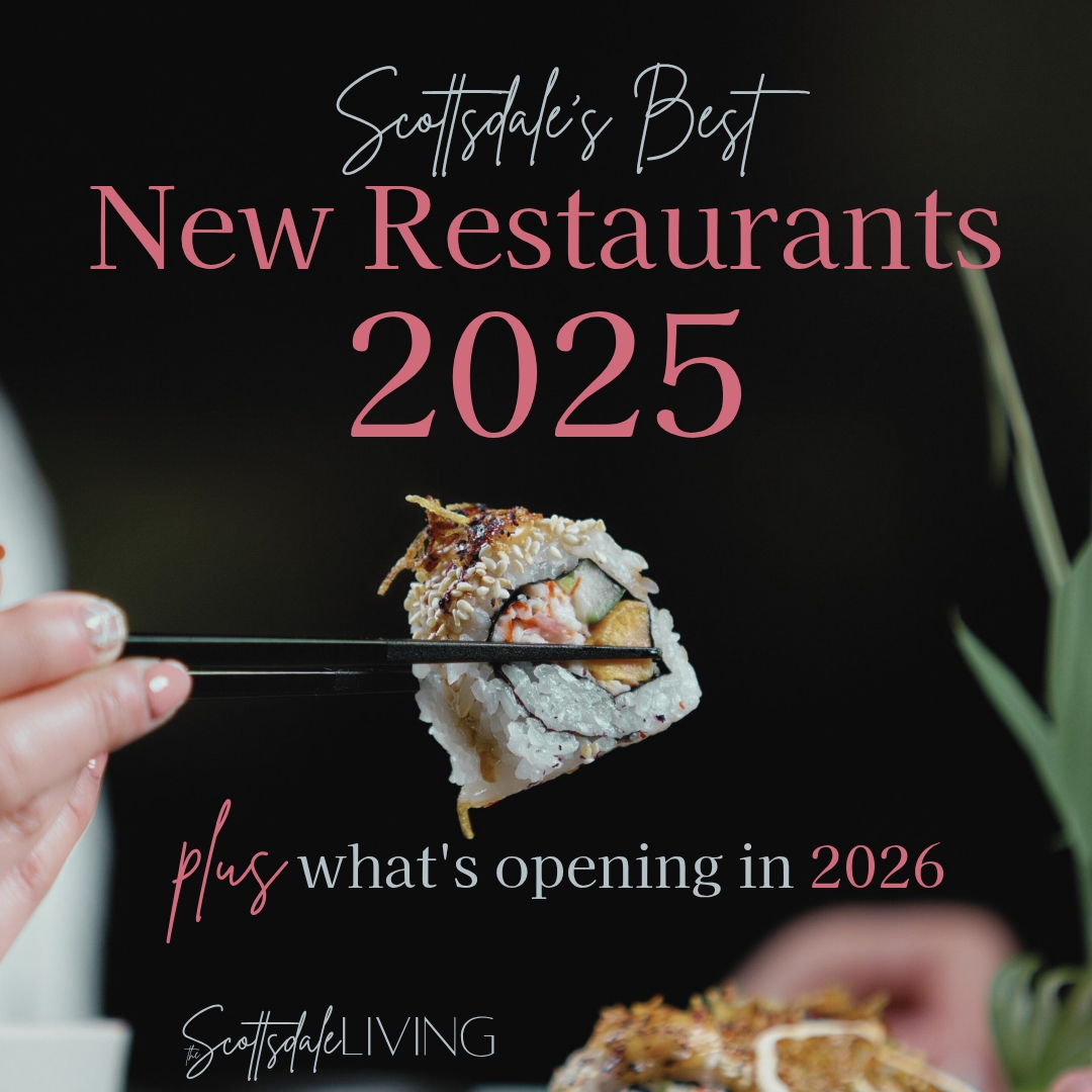 scottsdale's best new restaurants 2025